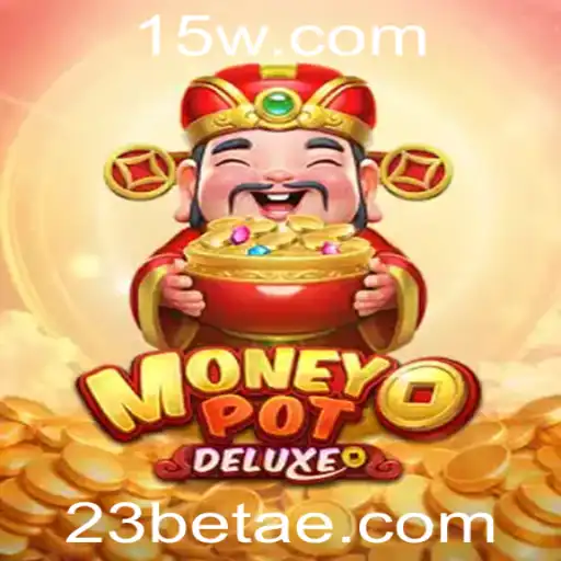 Explorando o Mundo de MoneyPotDELUXE: O Jogo Revolucionário da 23bet
