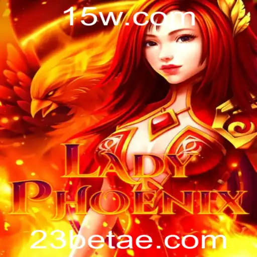 Descubra o Empolgante Mundo de LadyPhoenix: Uma Jornada de Aventura e Estratégia